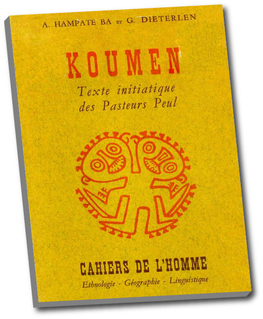 Koumen. Texte initiatique des pasterus peuls