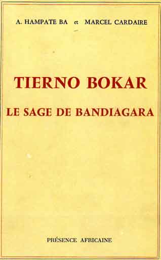 Tierno Bokar. Sage de Bandiagara